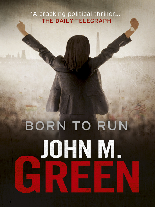 Title details for Born to Run by John M. Green - Available